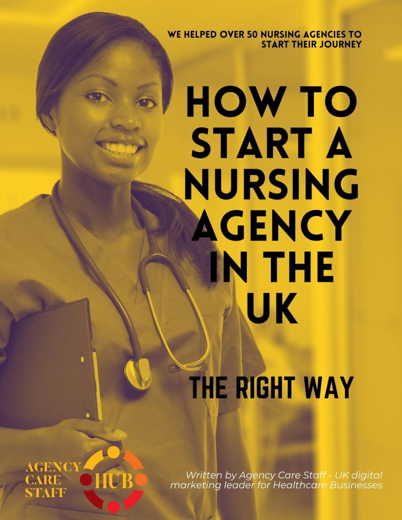 HOW TO START A NURSING AGENCY IN THE UK