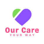 Our Care Your Way